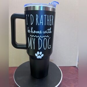 Brand new - #T11 Tumbler - i’d rather be home with my dog 40oz